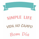 Stencil OPA 15x20 2942 Frase Simple Life - Palácio da Arte