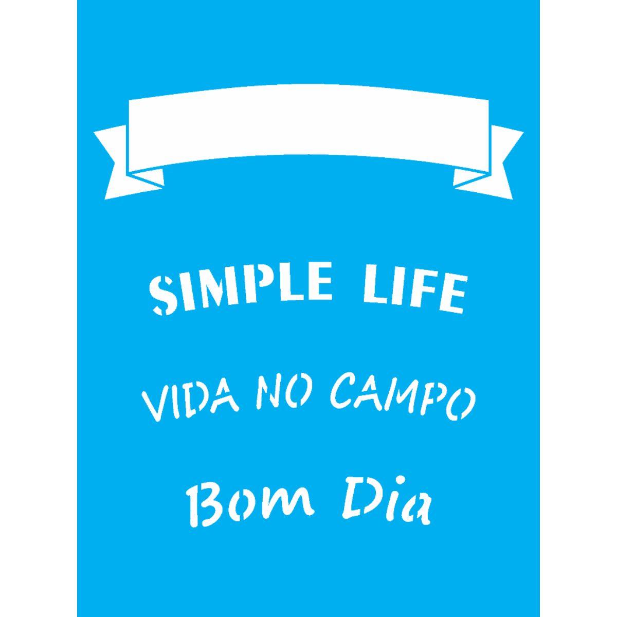 Stencil OPA 15x20 2942 Frase Simple Life - Palácio da Arte