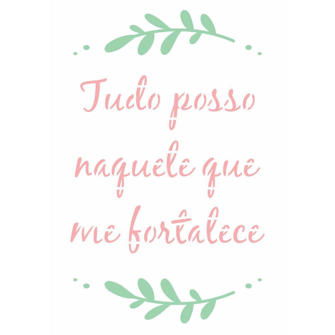 Stencil OPA 15x20 3038 Frase Tudo Posso - Palácio da Arte