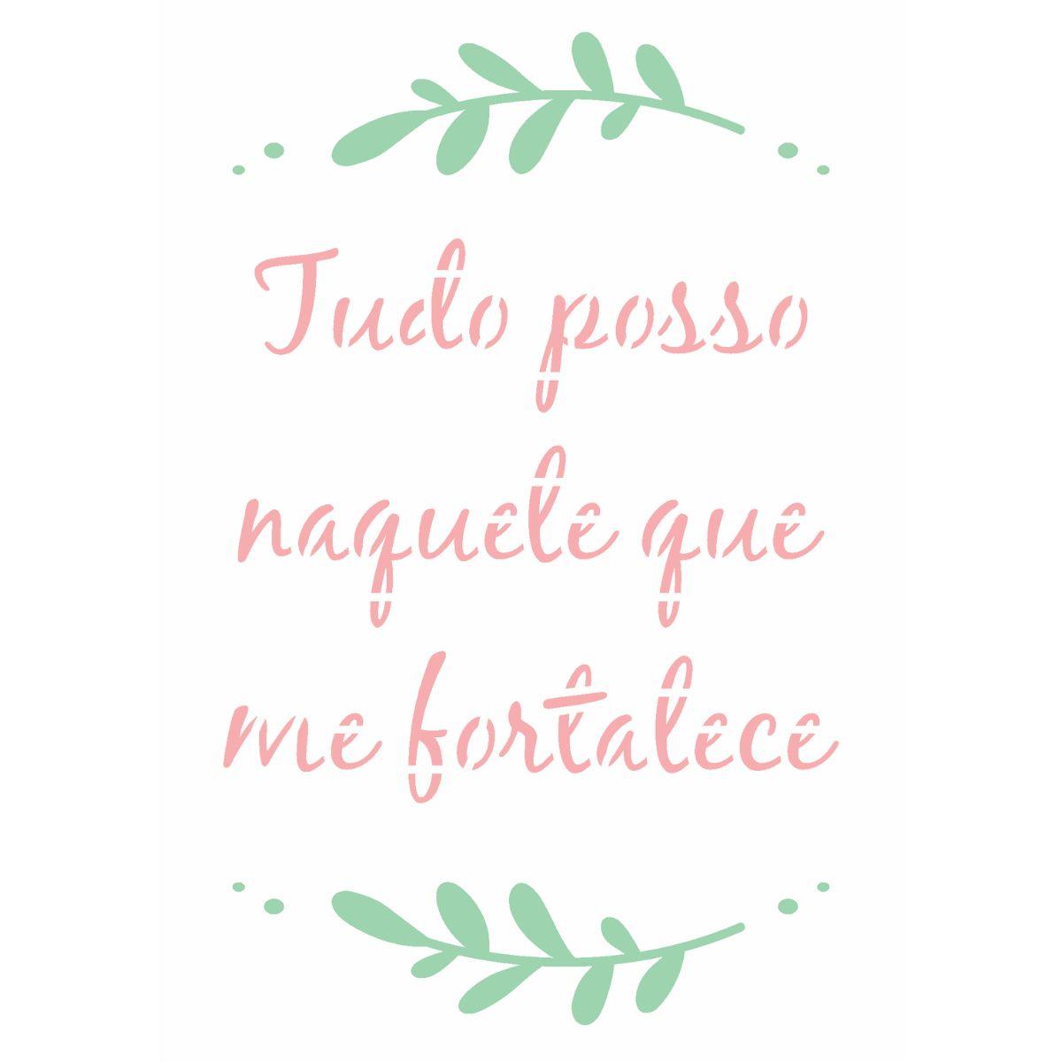 Stencil OPA 15x20 3038 Frase Tudo Posso - Palácio da Arte