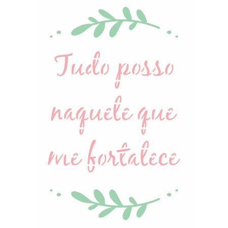 Stencil OPA 15x20 3038 Frase Tudo Posso - Palácio da Arte