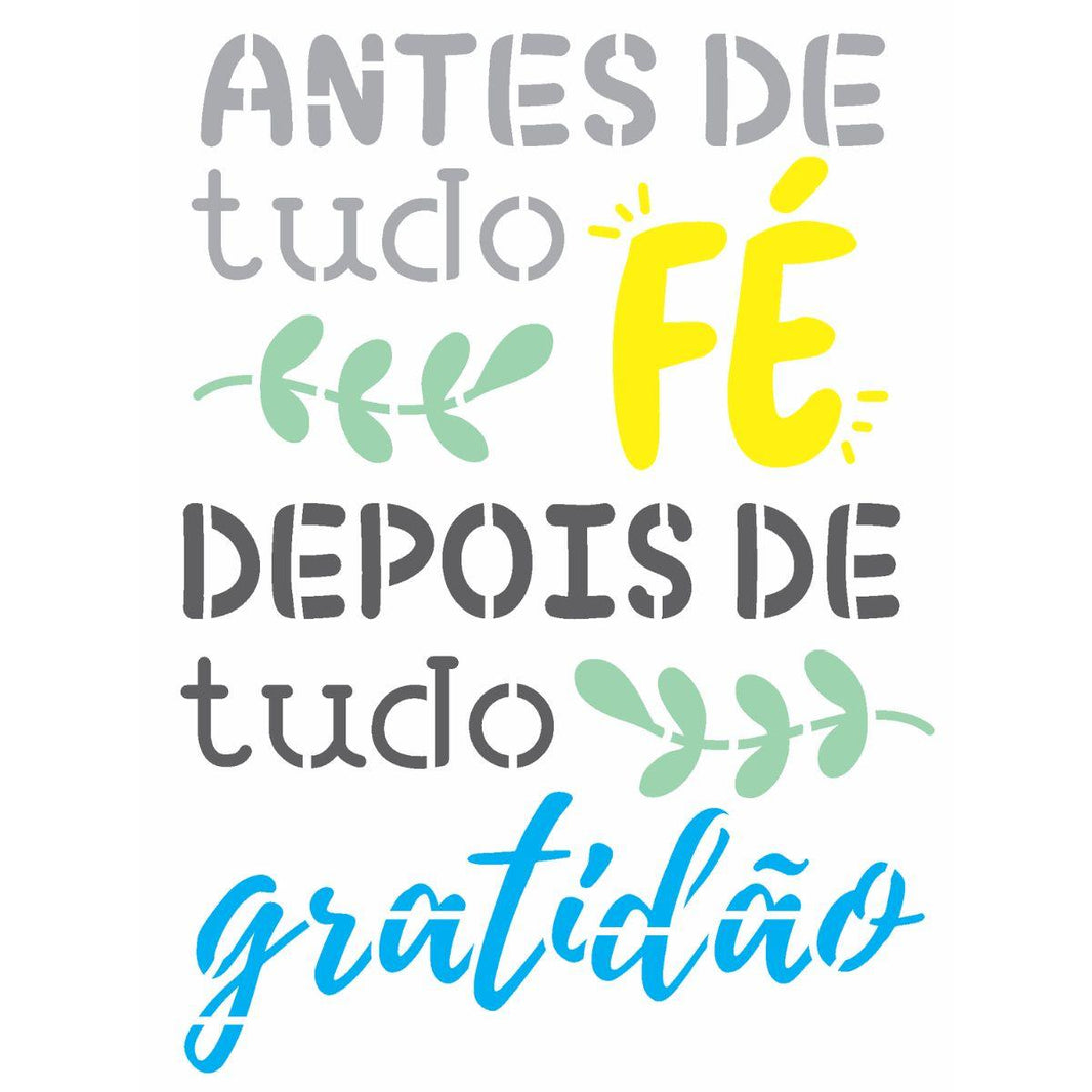 Stencil OPA 15x20 3050 Frase Antes de Tudo Fé - Palácio da Arte