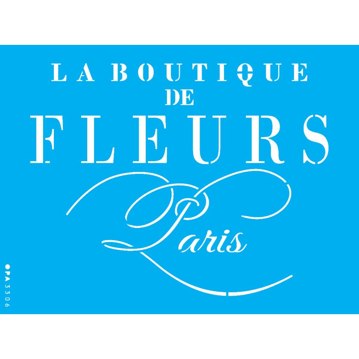 Stencil OPA 15x20 3306 Frase La Boutique de Fleurs - Palácio da Arte