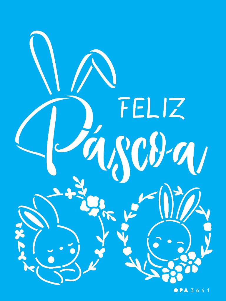 Stencil OPA 15x20 3641 Feliz Páscoa IV - Palácio da Arte