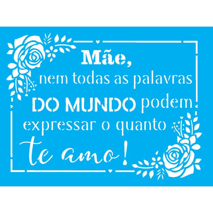 Stencil OPA 15x20 Dia das Mães 2888 Frase Mãe - Palácio da Arte