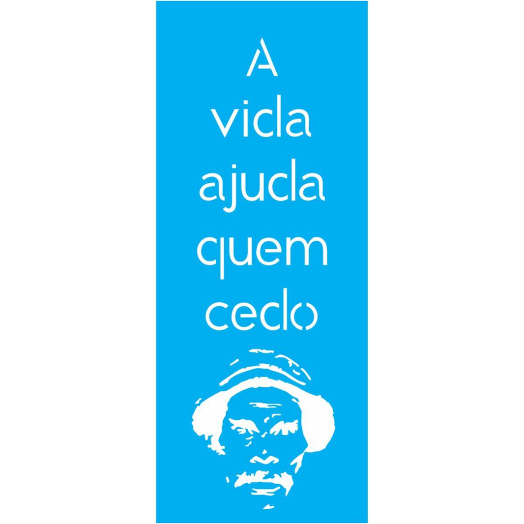 Stencil OPA 17x42 2451 Frase A Vida Ajuda - Palácio da Arte
