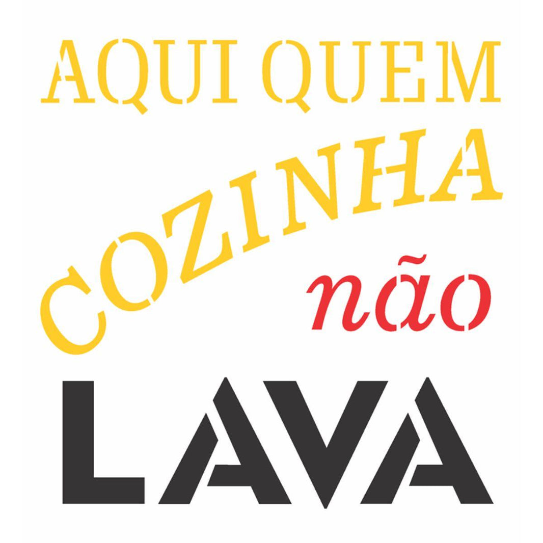 Stencil OPA 20x25 2715 Frase Aqui Quem Cozinha - Palácio da Arte