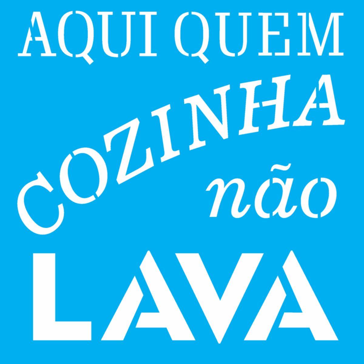 Stencil OPA 20x25 2715 Frase Aqui Quem Cozinha - Palácio da Arte