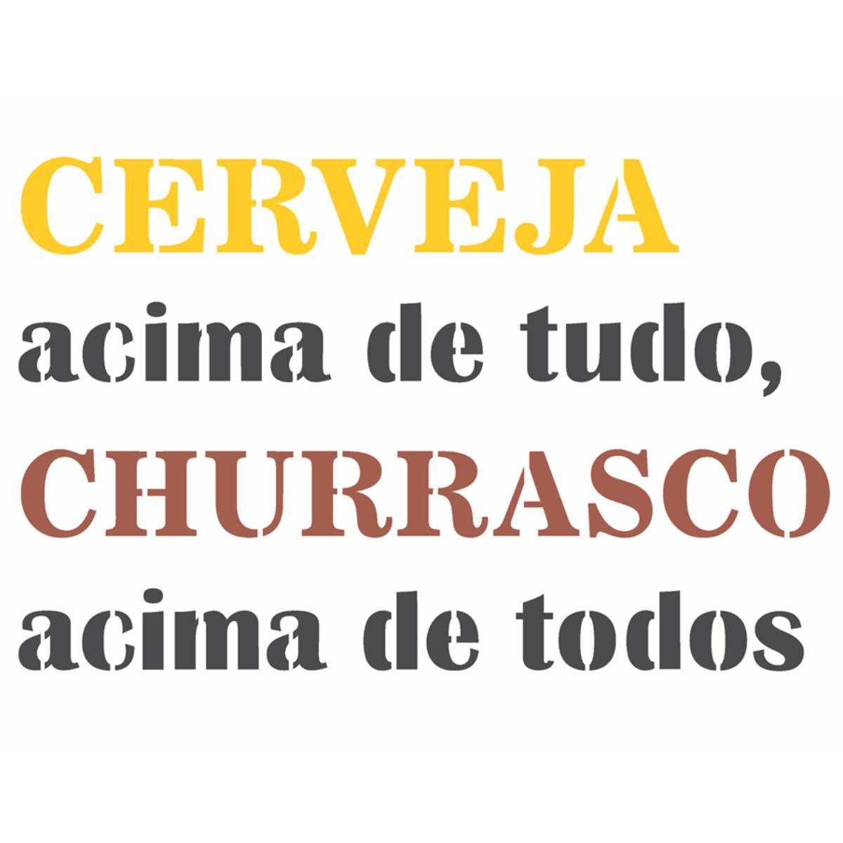 Stencil OPA 20x25 2717 Frase Cerveja Acima de Tudo - Palácio da Arte