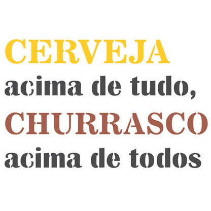 Stencil OPA 20x25 2717 Frase Cerveja Acima de Tudo - Palácio da Arte