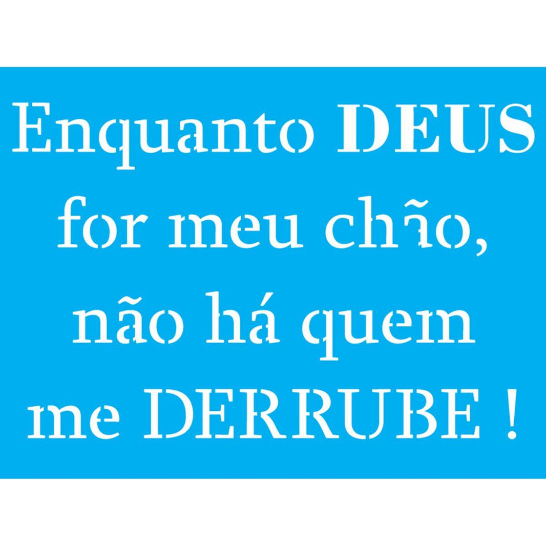 Stencil OPA 20x25 2718 Frase Enquanto Deus - Palácio da Arte