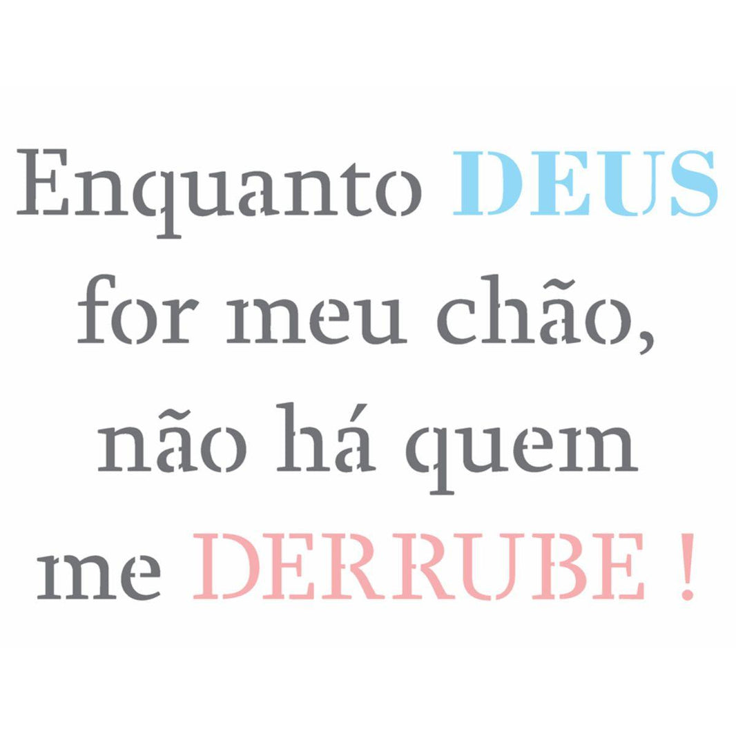 Stencil OPA 20x25 2718 Frase Enquanto Deus - Palácio da Arte