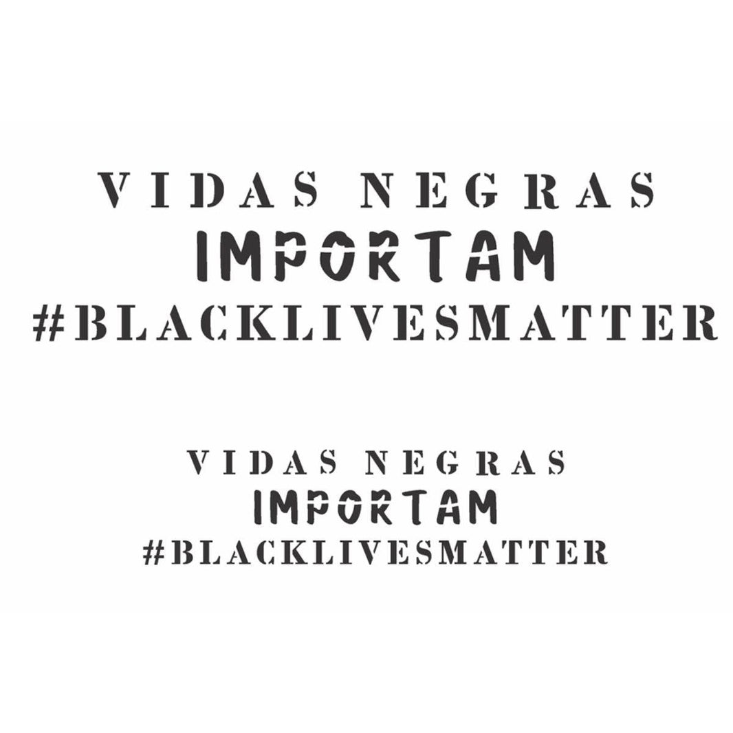 Stencil OPA 20x25 2976 Frase Vidas Negras Importam - Palácio da Arte