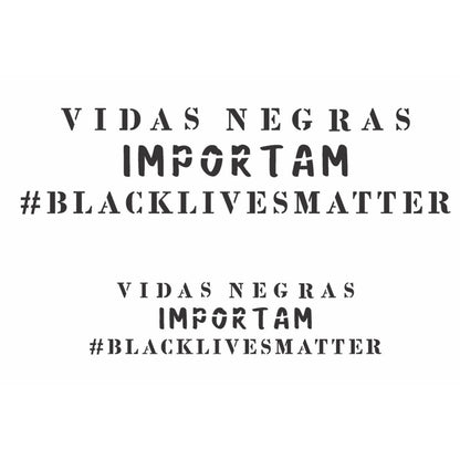 Stencil OPA 20x25 2976 Frase Vidas Negras Importam - Palácio da Arte