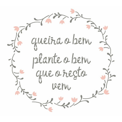 Stencil OPA 20x25 3021 Frase Queira o Bem - Palácio da Arte