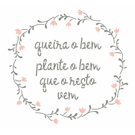 Stencil OPA 20x25 3021 Frase Queira o Bem - Palácio da Arte