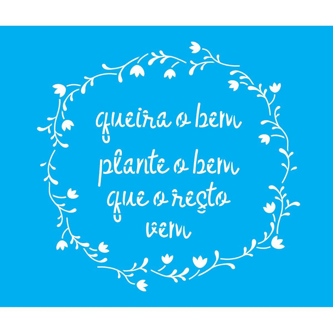 Stencil OPA 20x25 3021 Frase Queira o Bem - Palácio da Arte