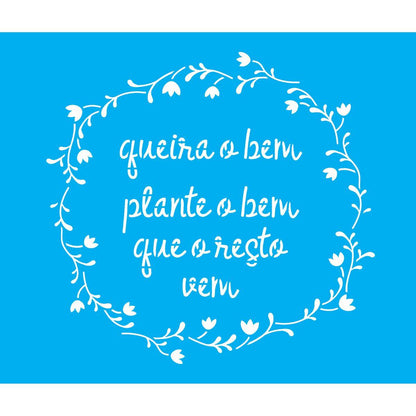 Stencil OPA 20x25 3021 Frase Queira o Bem - Palácio da Arte