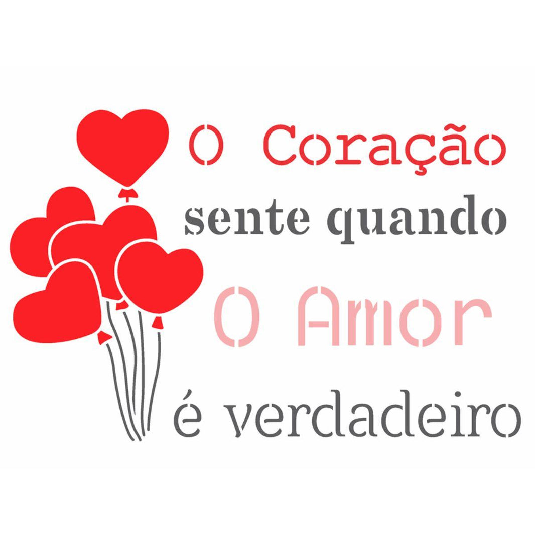 Stencil OPA 20x25 Dia dos Namorados 3265 Frase O Amor é Verdadeiro - Palácio da Arte