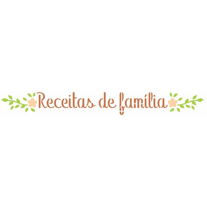 Stencil OPA 4x30 3343 Culinária Receitas de Família - Palácio da Arte