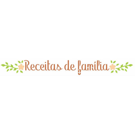 Stencil OPA 4x30 3343 Culinária Receitas de Família - Palácio da Arte