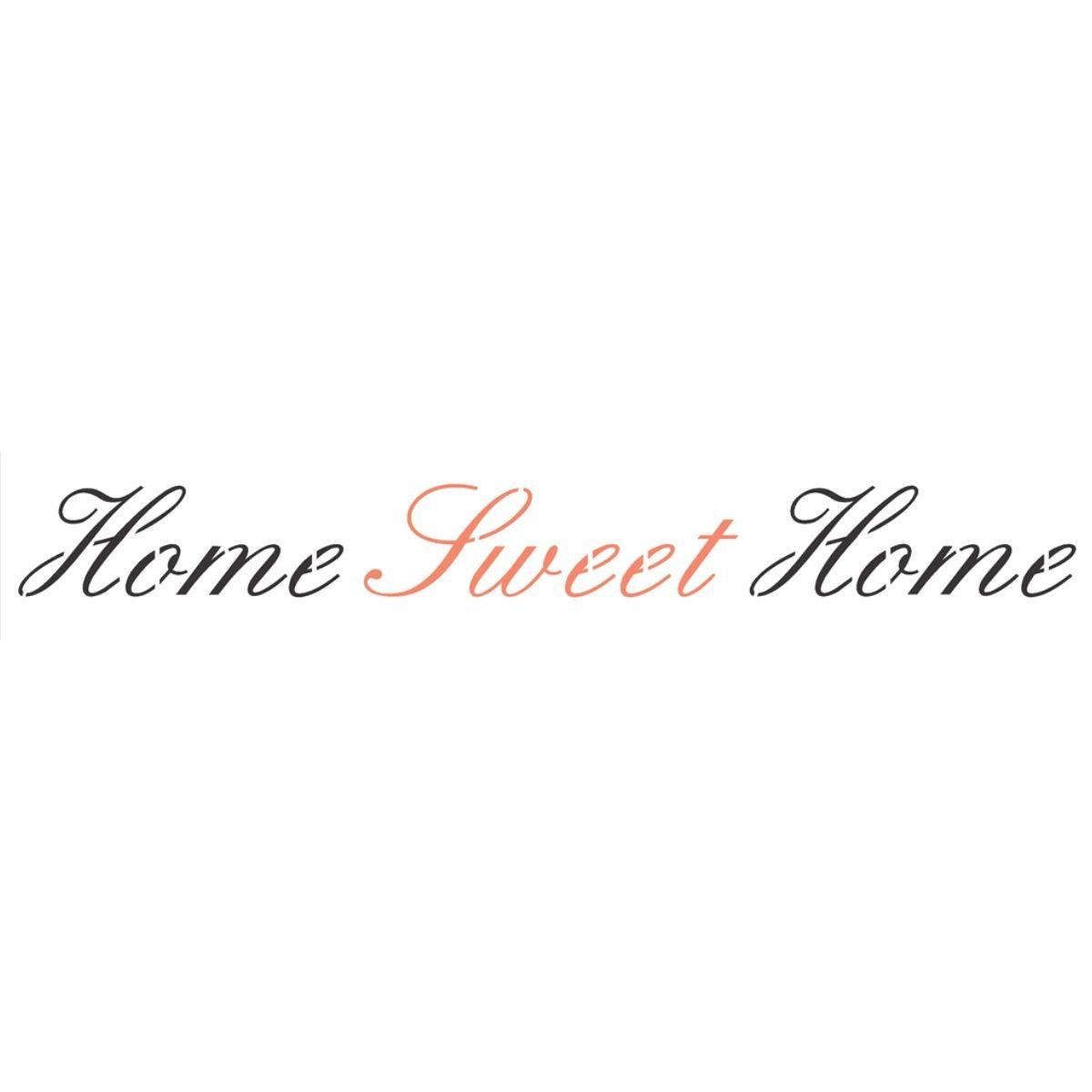 Stencil OPA 6x30 2662 Frase Home Sweet Home - Palácio da Arte
