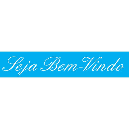 Stencil OPA 6x30 2663 Frase Seja Bem-Vindo - Palácio da Arte