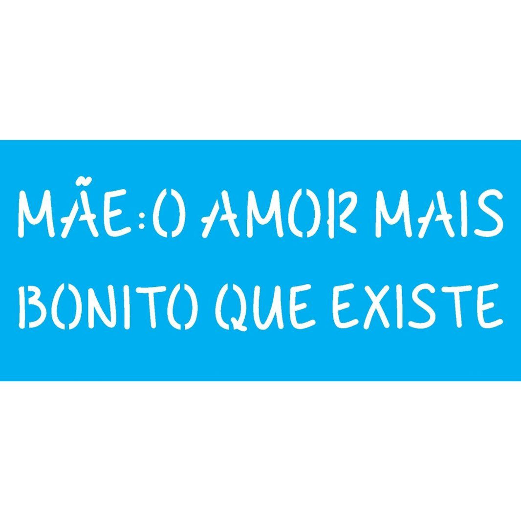 Stencil OPA 7x15 2325 Frase Mãe - Palácio da Arte