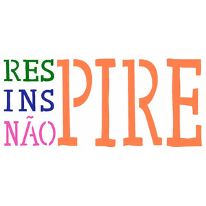 Stencil OPA 7x15 2326 Frase Respirar - Palácio da Arte