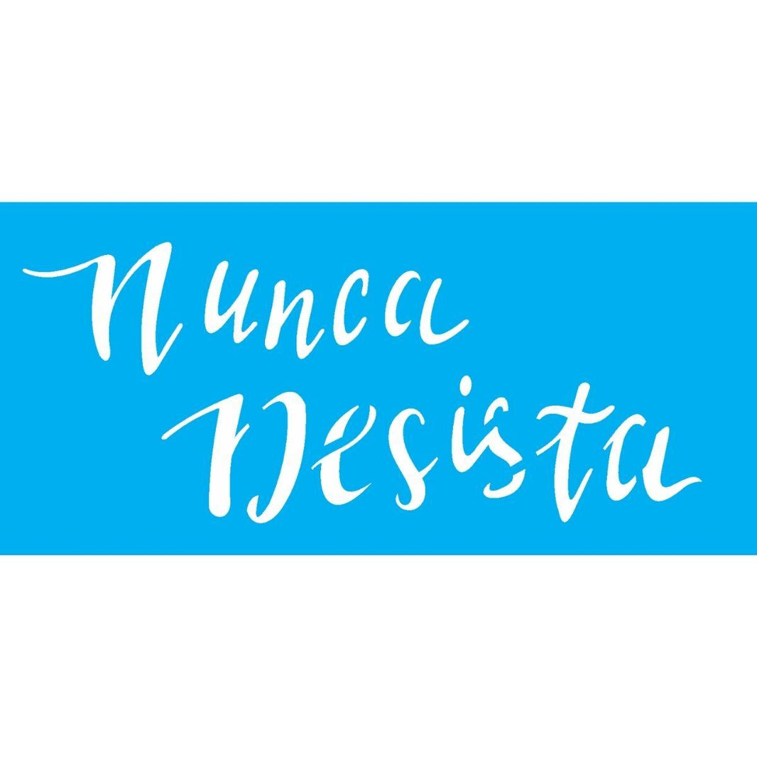 Stencil OPA 7x15 2488 Frase Nunca Desista - Palácio da Arte
