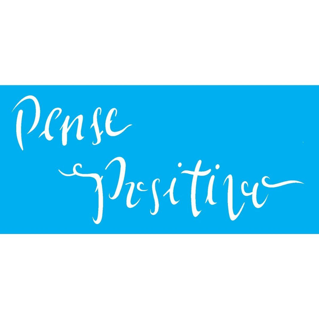 Stencil OPA 7x15 2489 Frase Pense Positivo - Palácio da Arte