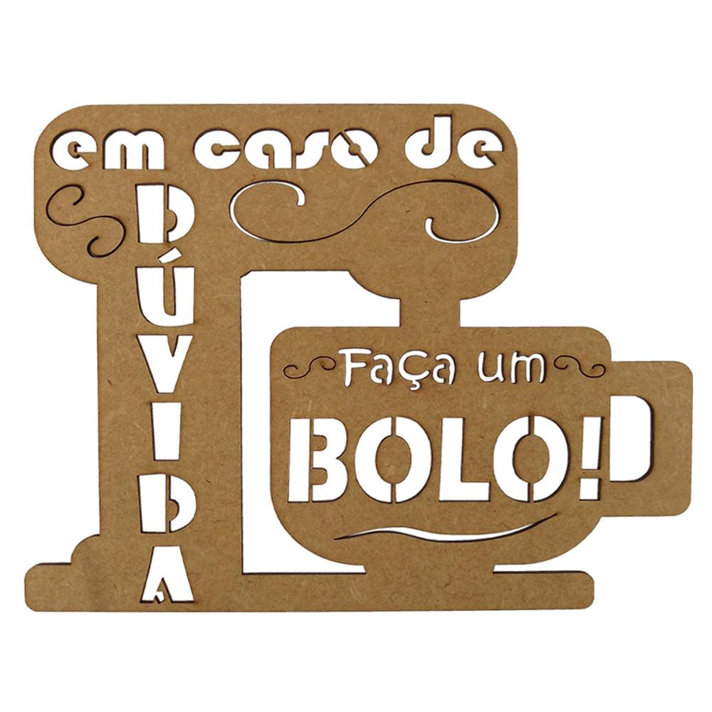 Aplique Batedeira Em caso de Dúvida Faça um Bolo 18,8x25cm em MDF - Palácio da Arte