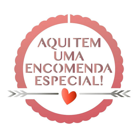 Stencil Litoarte 10x10 STX-370 Selo Encomenda Especial - Palácio da Arte