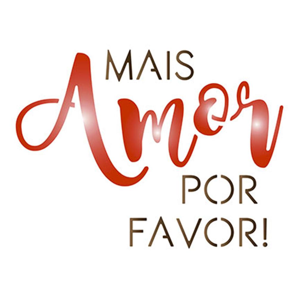 Stencil Litoarte 14x14 STA-059 Mais Amor por Favor! - Palácio da Arte