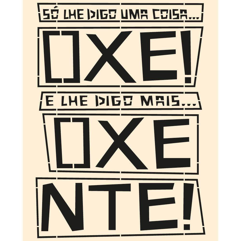 Stencil Litoarte 17x21 STM-736 Nordeste só te Digo Oxe Oxente - Palácio da Arte
