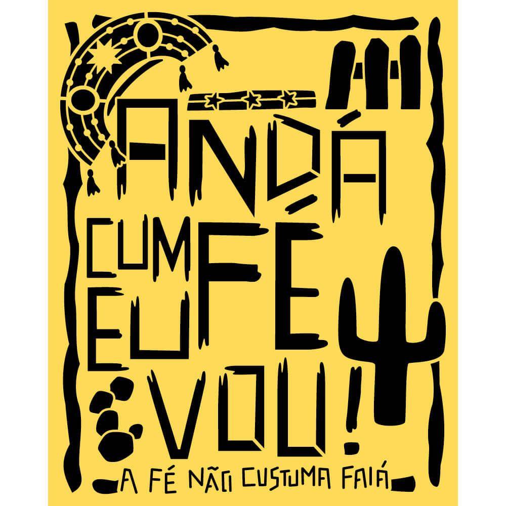 Stencil Litoarte 17x21 STM-737 Nordeste Andá Cum Fé Eu Vou - Palácio da Arte